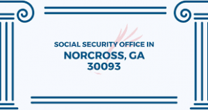 Oficina del Seguro Social en Norcross GA: Teléfono y Horario