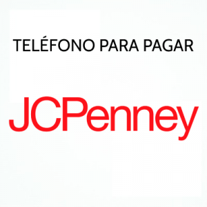 Teléfono para Pagar JC Penney