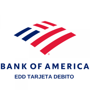 Bank of América EDD Tarjeta Débito