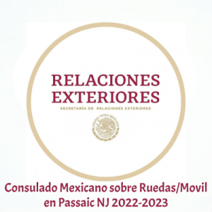 Consulado Mexicano sobre Ruedas/Móvil en Passaic NJ 2022-2023