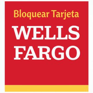 Como Bloquear Tarjeta Wells Fargo