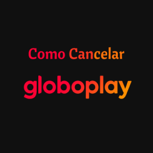 Como Cancelar Globoplay