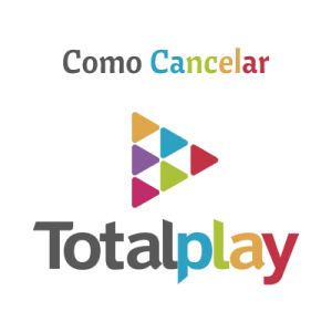 Como Cancelar Totalplay