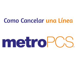 Como Cancelar una Línea de Metro PCS