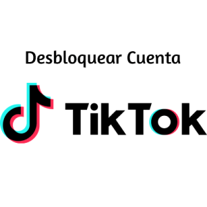 Como Desbloquear Cuenta de TikTok