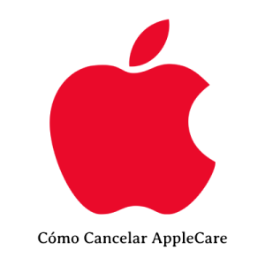 Cómo Cancelar AppleCare