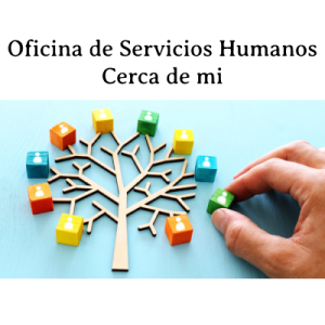 Departamento de Servicios humanos cerca de Mi