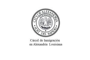 carcel de inmigracion en alezandria louisiana, inmigracion alexandria louisiana, centro de detencion de inmigrantes de alexandria