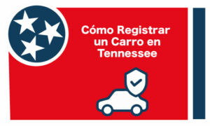 Cómo Registrar un Carro en Tennessee