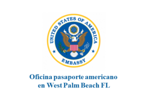 pasaporte americano west palm beach, pasaporte americano west palm beach fl, oficina para sacar pasaporte americano west palm beach fl, oficina pasaporte americano west palm beach fl