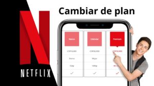 Cambiar de plan en Netflix