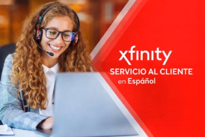 Número de Xfinity en Español (Teléfono Oficial 24 Horas 2026)