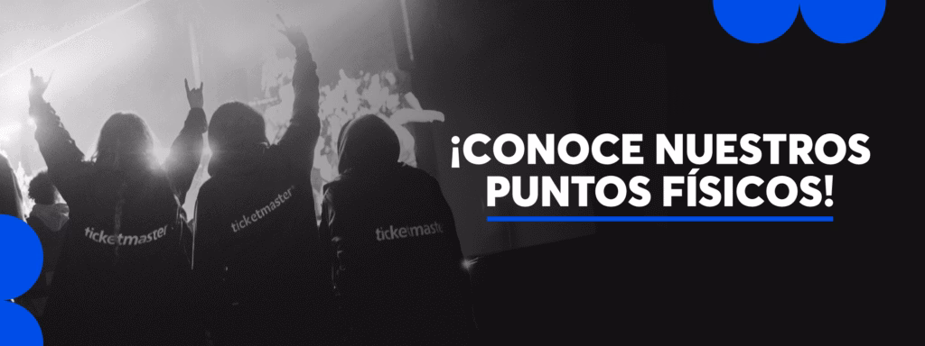 Puntos de Venta y Centros Ticketmaster