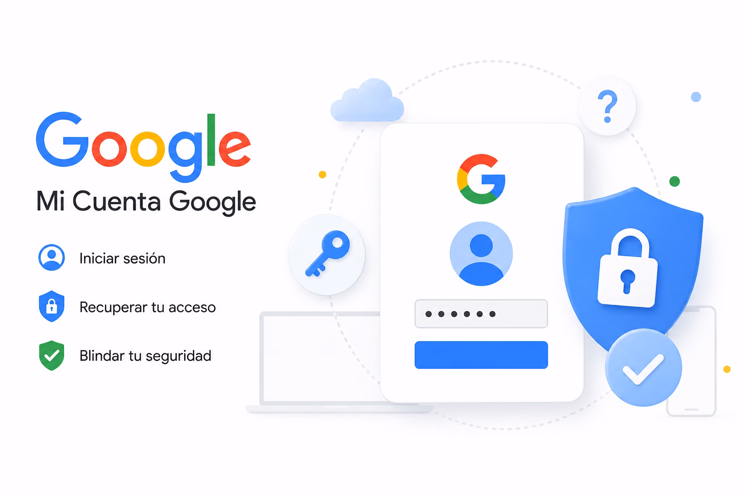 iniciar sesión, recuperar tu acceso y blindar tu seguridad paso a paso